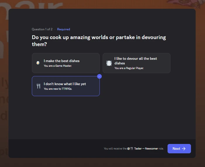 Onboarding question 1 of 2: Do you cook up amazing worlds or partake in devouring them? Game Master, Regular Player or new to TTRPGs